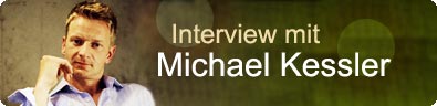 Interview mit Michael Kessler
